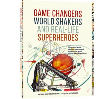 Game Changers World Shakers and Real-Life Superheroes