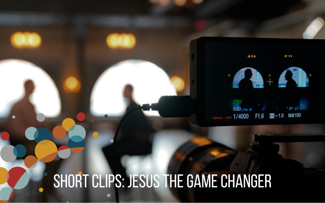 Short Clips: Jesus the Game Changer
