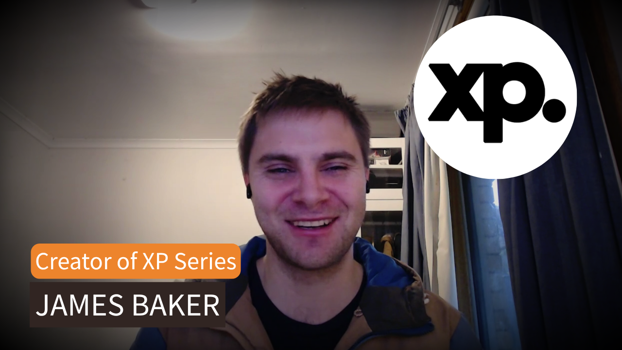 Explore XP - With Creator James Baker